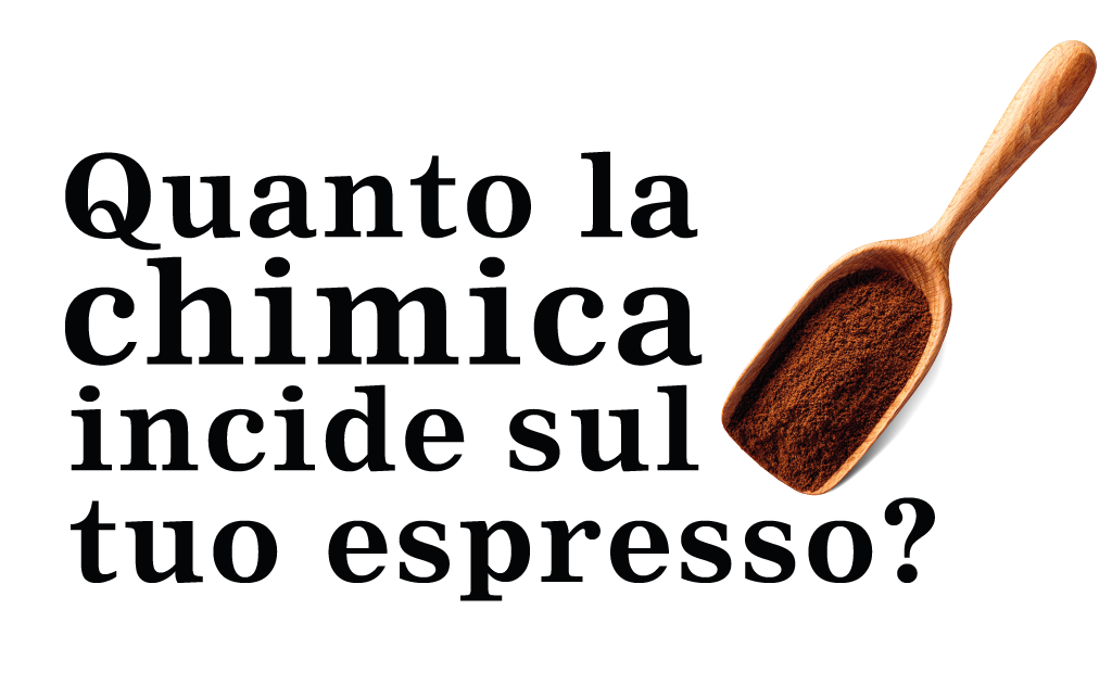 Quanto la chimica incide sul nostro espresso?